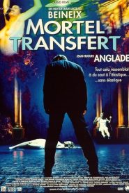 Mortel transfert