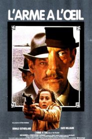 L’arme à l’oeil