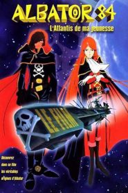 Albator 84, le film : L’Atlantis de ma jeunesse