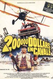 200 000 Dollars en cavale