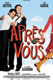 Après vous…