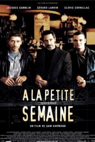 À La petite semaine