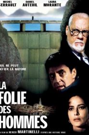 La Folie des hommes