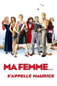 Ma femme s’appelle Maurice