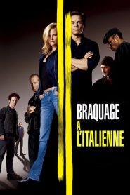 Braquage à l’italienne