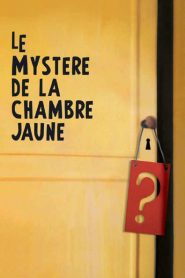 Le Mystère de la chambre jaune
