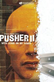 Pusher II : Du sang sur les mains