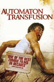 Automaton Transfusion