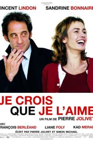 Je crois que je l’aime