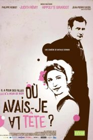 Où avais-je la tête?