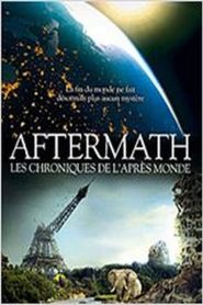 Aftermath, les chroniques de l’après monde