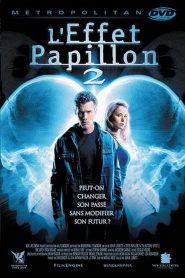 L’Effet Papillon 2