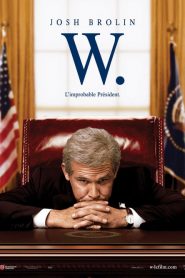W. – L’improbable Président