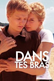 Dans tes bras