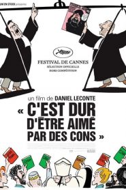 C’est dur d’être aimé par des cons