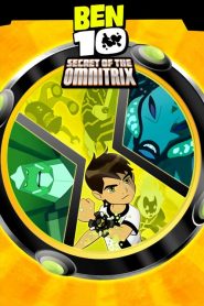 Ben 10 : Le secret de l’Omnitrix