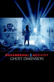 Paranormal Activity 5 : Ghost Dimension