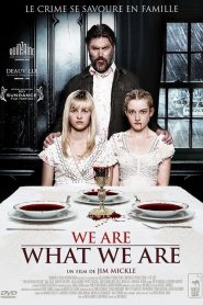 We Are What We Are