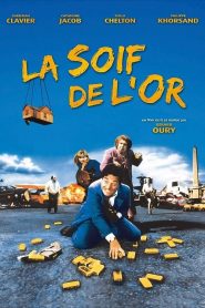 La soif de l’or