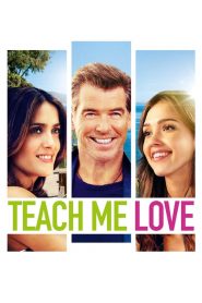 Teach me love