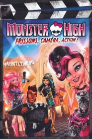 Monster High: Frisson, caméra, action!
