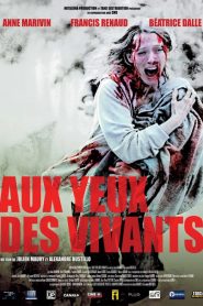 Aux yeux des vivants
