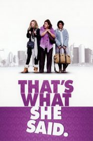 That’s What She Said