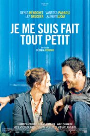 Je me suis fait tout petit