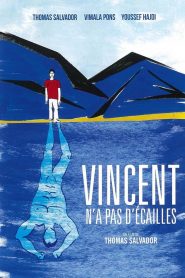 Vincent n’a pas d’écailles