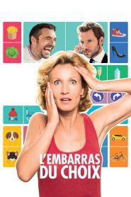 L’Embarras du choix