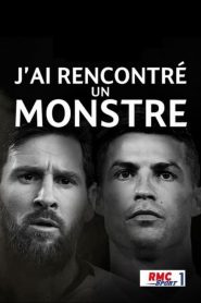 J’ai rencontré un monstre