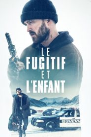 Le fugitif et l’enfant