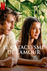 Le Cataclysme de l’amour