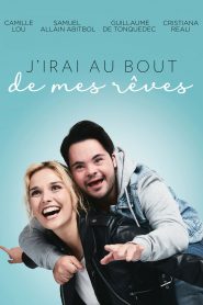 J’irai au bout de mes rêves