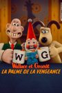 Wallace et Gromit : La palme de la vengeance